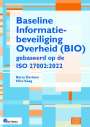 : Baseline Informatiebeveiliging Overheid (Bio) Gebaseerd Op de ISO 27002:2022, Buch