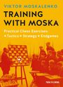 Text vorne: "Training with Moska", darunter "Practical Chess Exercises: Tactics Strategy Endgames".  
Ein Mann zeigt Jungen Schachzüge.