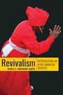 Maria A. Robinson-Smith: Revivalism, Buch