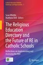 The Religious Education Directory and the Future of RE in Catholic Schools, Buch