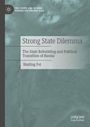 "Strong State Dilemma: The State Rebuilding and Political Transition of Russia" von Haiting Fei. Blau-grauer Hintergrund.
