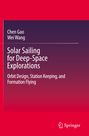 Chen Gao: Solar Sailing for Deep-Space Explorations, Buch