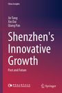 "Shenzhen's Innovative Growth: Past and Future" von Jie Tang, Xin Dai, Qiang Pan, China Insights Serie, violetter Verlauf.