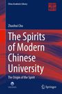 "The Spirits of Modern Chinese University" von Zhaohui Chu; China Academic Library; Springer-Logo unten rechts. Abstrakte Farben.
