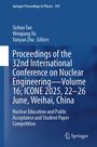 "Proceedings of the 32nd International Conference on Nuclear Engineering—Volume 16; ICONE 2025, 22–26 June, Weihai, China."