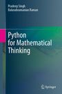 „Python for Mathematical Thinking“. Autoren: Pradeep Singh, Balasubramanian Raman. Verlag: Springer.