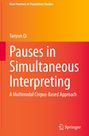 Taoyun Qi: Pauses in Simultaneous Interpreting, Buch