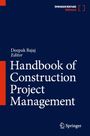 Springer Nature Reference. Deepak Bajaj, Editor. Handbook of Construction Project Management. Springer-Logo unten rechts.