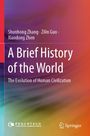 Titel: "A Brief History of the World". Autoren: Shunhong Zhang, Zilin Guo, Xiaodong Zhen. Farbverlauf in Rot-Orange.