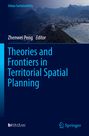 Theories and Frontiers in Territorial Spatial Planning, Buch