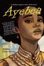 "Is Ayebea ready to risk it all for love?" Oben, darunter der Titel "Ayebea". Eine Frau in historischer Kleidung, selbstbewusst.