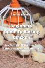 Sylvia Barnes: Beginners Guide To Raising Chicken, Buch
