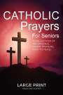 Tiago Dias Valente: Catholic Prayers for Seniors, Buch