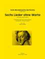 Felix Mendelssohn Bartholdy: Sechs Lieder ohne Worte, Noten
