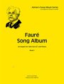 Gabriel Faure: Fauré Song Album I, Noten