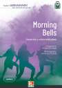 Richard FitzHugh Panda van Proosdij: Morning Bells Kanon für 4 Stimmen und Klavier, mit Choreografie, Noten