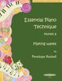 Penelope Roskell: Roskell, P: Essential Piano Technique Primer B: Making waves, Buch