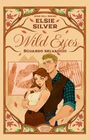 Elsie Silver: Wild eyes. Sguardo selvaggio. Limited edition, Buch