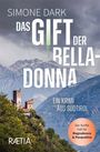 Simone Dark: Das Gift der Belladonna: Ein Krimi aus Südtirol., Buch