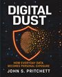 "Digital Dust: How Everyday Data Becomes Personal Exposure" von John S. Pritchett. Ein Schild mit Fingerabdruck.