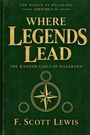 "Where Legends Lead", grünes Cover, stilisierter Kompass, Autor: F. Scott Lewis.