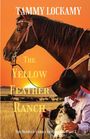 "Tammy Lockamy, The Yellow Feather Ranch, The Bentley Family Adventures: Part 7." Pferd, Cowboy mit Hund vor Sonnenuntergang.