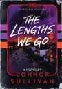 Connor M Sullivan: The Lengths We Go, Buch