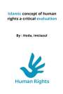 Hoda Imtiazul: Islamic concept of human rights a critical evaluation, Buch