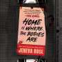 Jeneva Rose: Home Is Where the Bodies Are, CD
