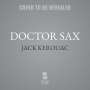 Jack Kerouac: Doctor Sax, CD