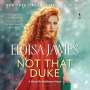 Eloisa James: Not That Duke: A Would-Be Wallflowers Novel, MP3
