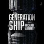 Michael Mammay: Generation Ship, MP3