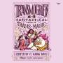 G Haron Davis: Transmogrify!: 14 Fantastical Tales of Trans Magic, MP3