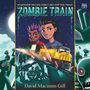 David Macinnis Gill: Zombie Train, CD