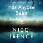 Nicci French: Has Anyone Seen Charlotte Salter?, CD