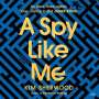 Kim Sherwood: A Spy Like Me, MP3
