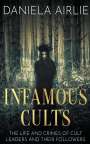 Daniela Airlie: Infamous Cults, Buch
