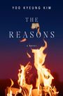 Yoo Kyeung Kim: The Reasons, a novel. Flammen steigen aus einem brennenden Buch vor einem dunkelblauen bis purpurnen Hintergrund.