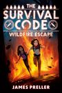 "THE SURVIVAL CODE: WILDFIRE ESCAPE" von James Preller. Illustration: Zwei Kinder fliehen aus einem Waldbrand.
