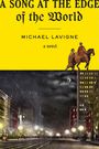 "A Song at the Edge of the World", Michael Lavigne, a novel. Oben reiten zwei Personen auf einem Pferd; unten Stadt bei Nacht.