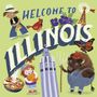 "Welcome to Illinois." Illustration mit Saxophonspieler, Kardinal, Blumen, Bison, Windrad, Kind mit Pizza und Kürbis, Hochhaus.