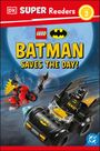 Titel: "Batman Saves the Day!", Logos von DK, LEGO und Batman. Illustration zeigt LEGO Batman im Batmobil und Robin auf Motorrad.
