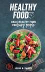Jessie N. Swartz: Healthy Food, Buch
