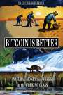 Daniel Hershberger: Bitcoin is Better, Buch
