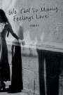 Sara Sebastian: We Call So Many Feelings Love, Buch