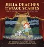 Titel: "Julia Peaches and the Stage Scaries". Illustration eines Mädchens und Hundes auf einer Bühne unter Scheinwerferlicht.