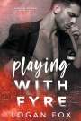 Logan Fox: Playing with Fyre, Buch