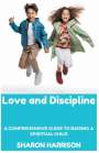 Sharon Harrison: Love and Discipline, Buch
