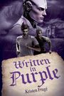 "Written in Purple, Kristen Frugé." Ein futuristischer Roboterkopf, zwei rennende Männer, ein Gebäude bei Sturm.