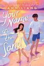 Ann Liang: Your Name in the Sand, Buch